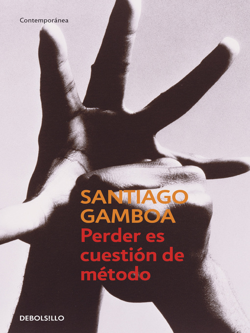Title details for Perder es cuestión de método by Santiago Gamboa - Wait list